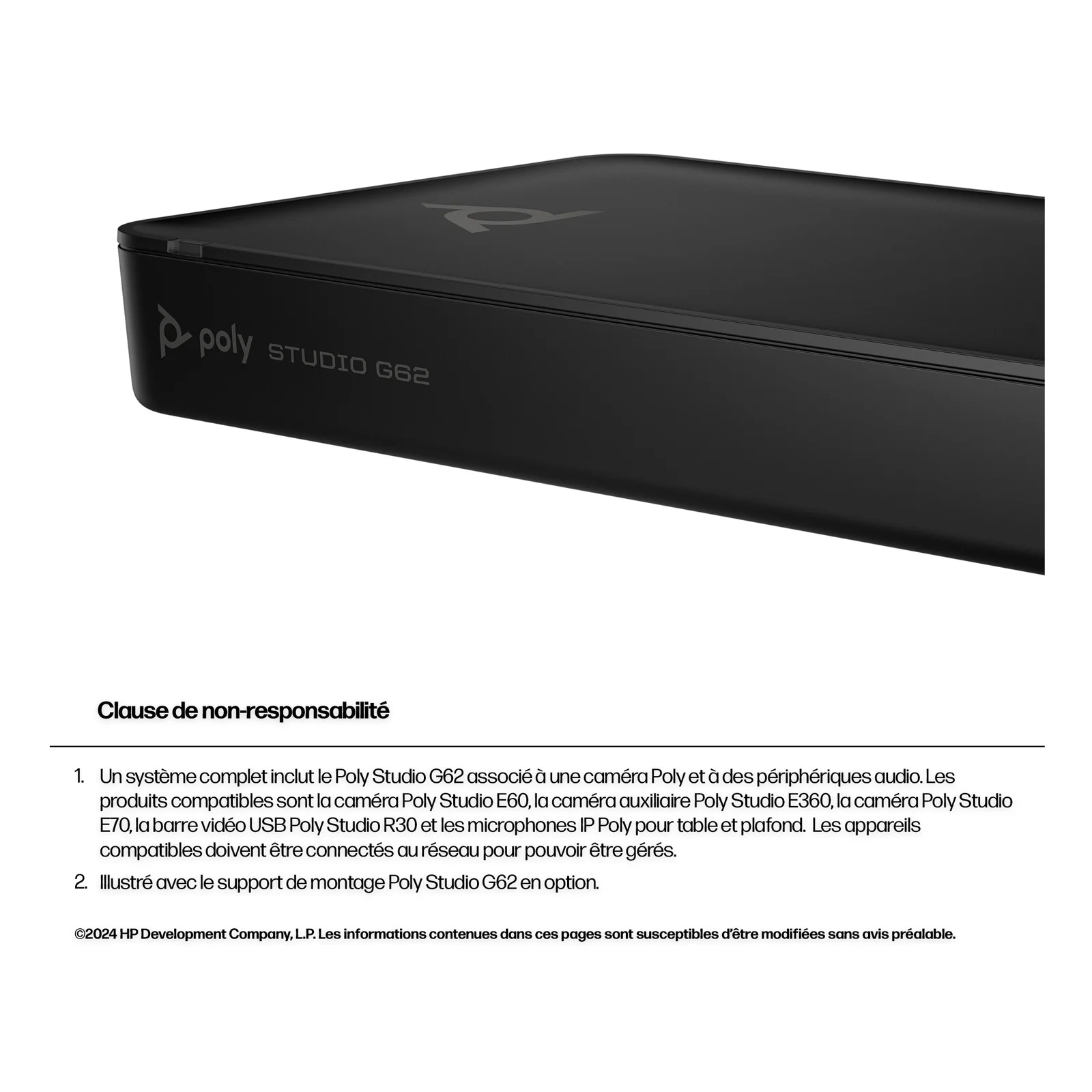 Gros plan sur l'angle avant du HP Poly Studio G62 avec la mention Studio G62, accompagné d'une clause de non-responsabilité sur la compatibilité des périphériques