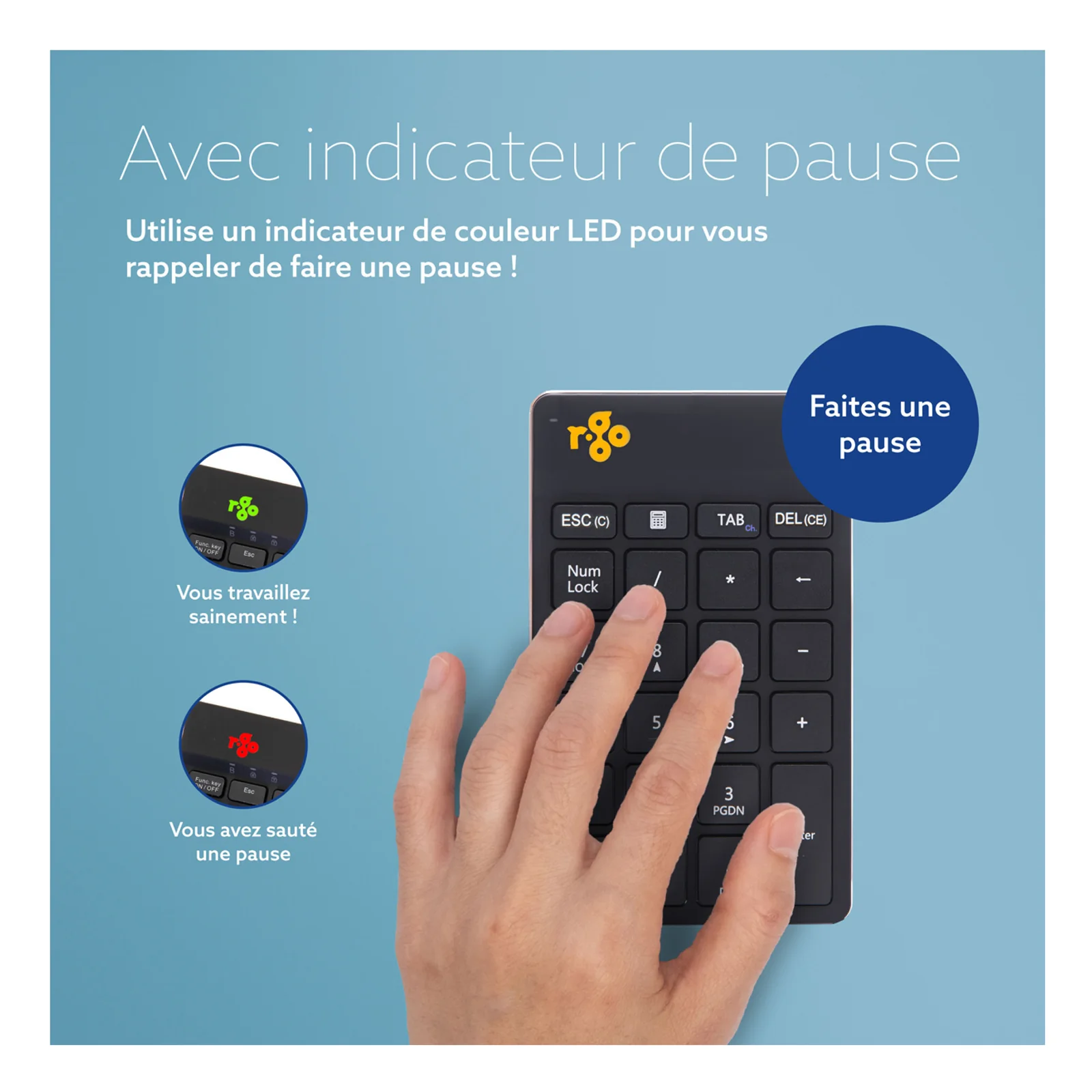 Main appuyant sur le pavé numérique R-Go Numpad Break avec voyant LED de pause visible