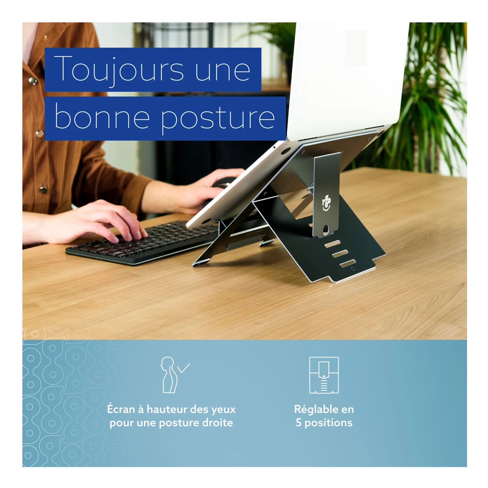 Visuel avec texte Toujours une bonne posture, femme utilisant le R-Go Riser à son bureau