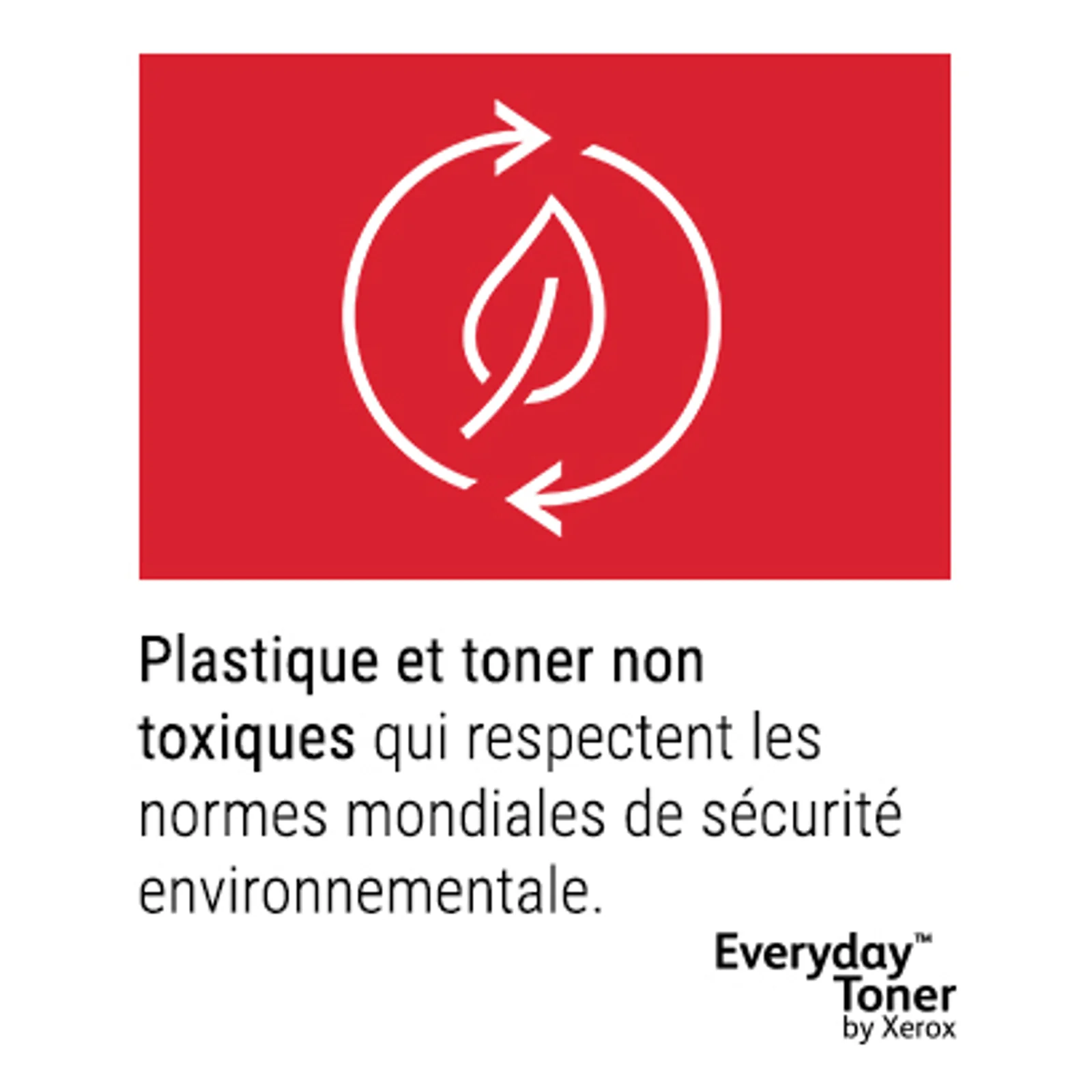 Icône recyclage blanche sur fond rouge, texte Plastique et toner non toxiques conformes aux normes mondiales