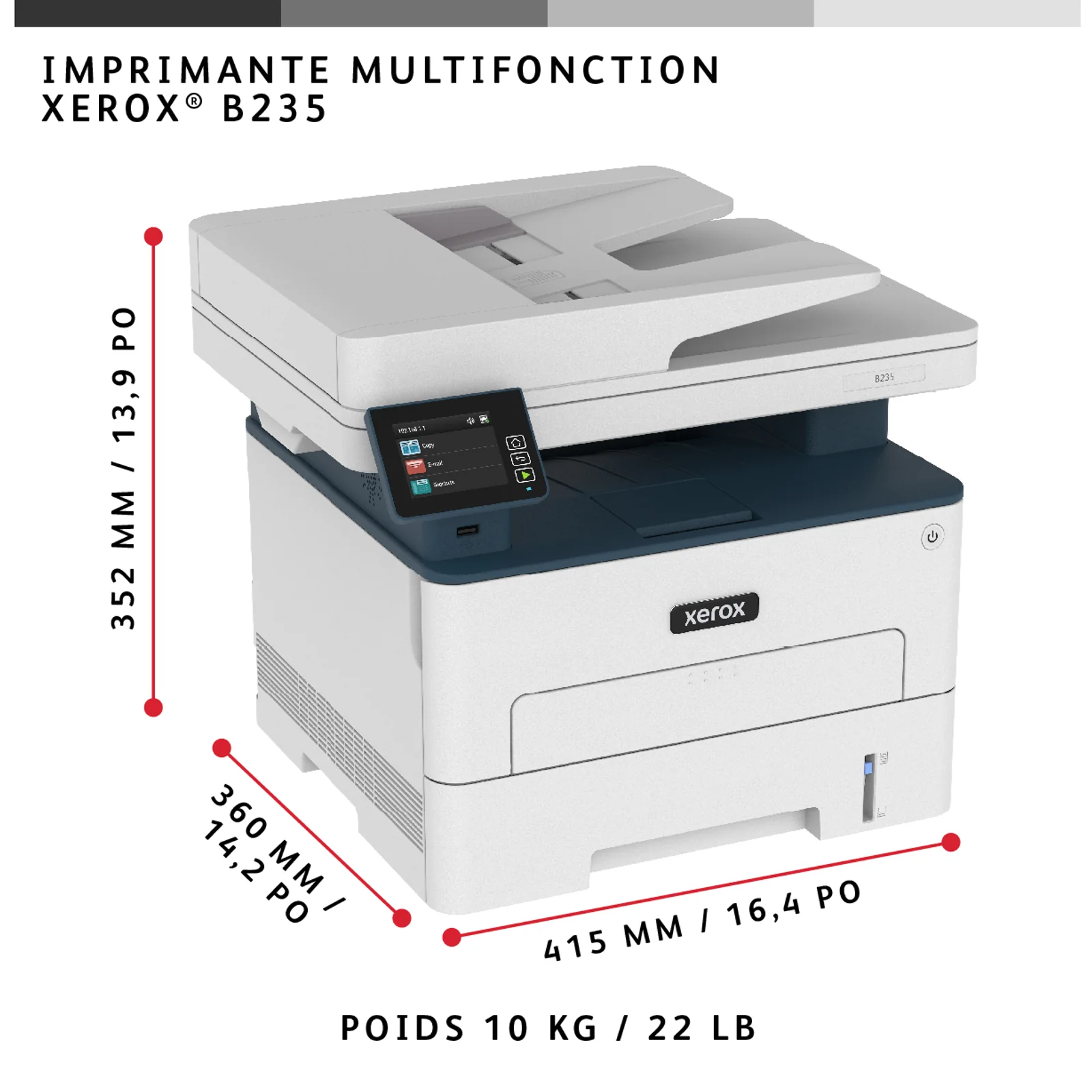 Xerox B235 copie/impression/numérisation/télécopie recto verso sans fil A4, 34 ppm, PS3 PCL5e/6, chargeur automatique de documents, 2 magasins, total 251 feuilles