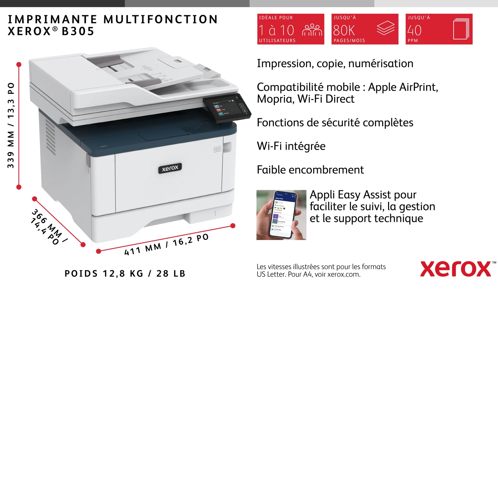 Xerox B305 copie/impression/numérisation recto verso sans fil A4, 38 ppm, PS3 PCL5e/6, 2 magasins, 350 feuilles